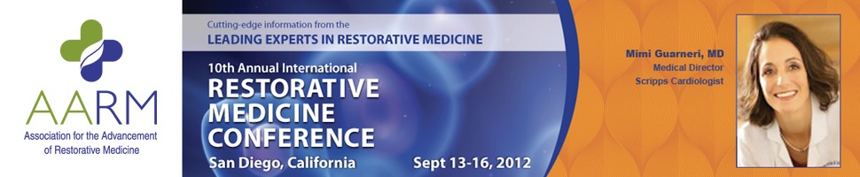 AARM 10th Annual Restorative Medicine Conference - San Diego